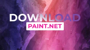 Download Paint.NET For windows PC, Learn How to use Paint.NET